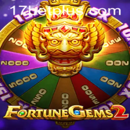 Explore the Exciting World of FortuneGems2 with 17bet