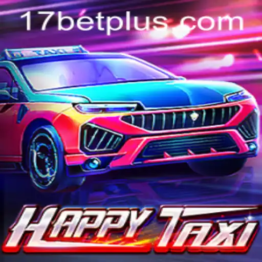Exploring the Exciting World of HappyTaxi and Its Connection to 17bet