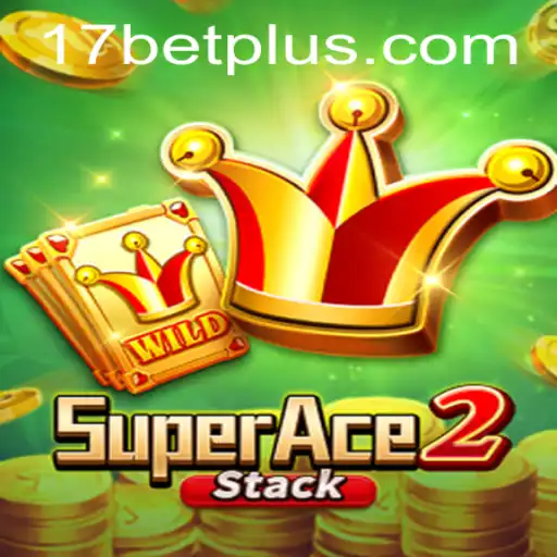 SuperAce2 Game Overview: A Comprehensive Guide with 17bet Insights
