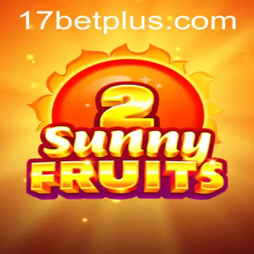 Discover the Exciting World of SunnyFruits2 at 17bet
